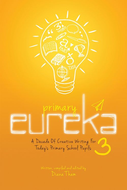 Cover Art for 9789814771610, Primary Eureka (Book 3) by Diana Tham