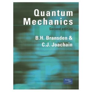 Cover Art for 9780582356917, Quantum Mechanics by B. H. Bransden, C. J. Joachain