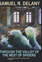 Cover Art for 9798639317897, Through the Valley of the Nest of Spiders by Samuel R Delany