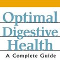 Cover Art for B004X6WMXA, Optimal Digestive Health: A Complete Guide by Nichols M.D., Trent W., Msw Nancy