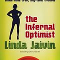 Cover Art for 9780732282752, The Infernal Optimist by Linda Jaivin