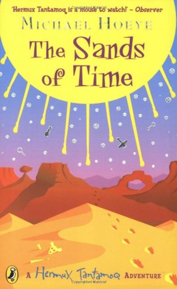 Cover Art for 9780141315133, The Sands of Time by Michael Hoeye