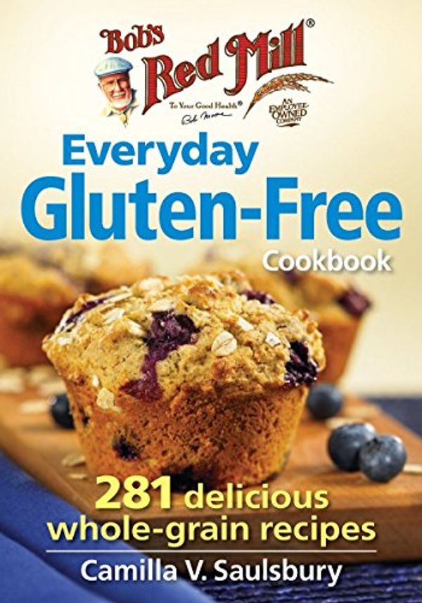 Cover Art for B012HW9MQ6, The Everyday Gluten-Free Cookbook (Bob's Red Mill): 250 Delicious Whole-Grain Recipes by Camilla Saulsbury (16-Apr-2015) Paperback by Unknown