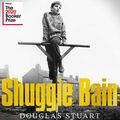 Cover Art for B07Z6Q659T, Shuggie Bain by Douglas Stuart