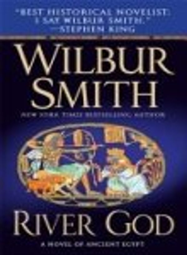 Cover Art for B001W588F6, River God River God by Wilbur A. Smith