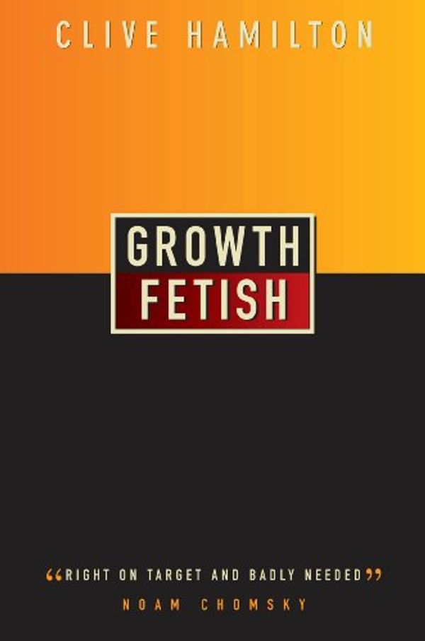 Cover Art for B00CBOH4I4, Growth Fetish by Clive Hamilton