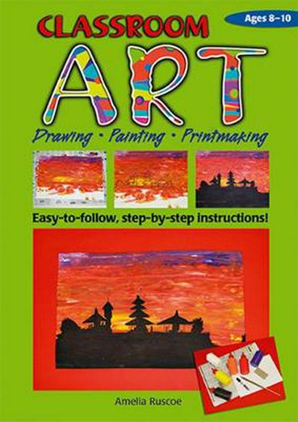 Cover Art for 9781741261080, Classroom Art (Middle Primary) by Amelia Ruscoe