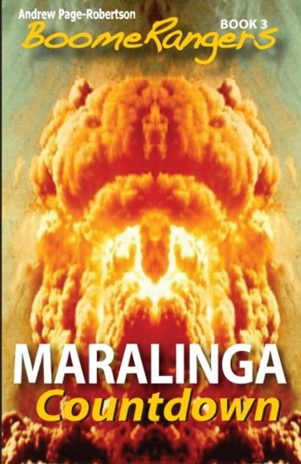 Cover Art for 9781453858516, BoomeRangers: Maralinga Countdown (Volume 3) by Page-Robertson, Andrew