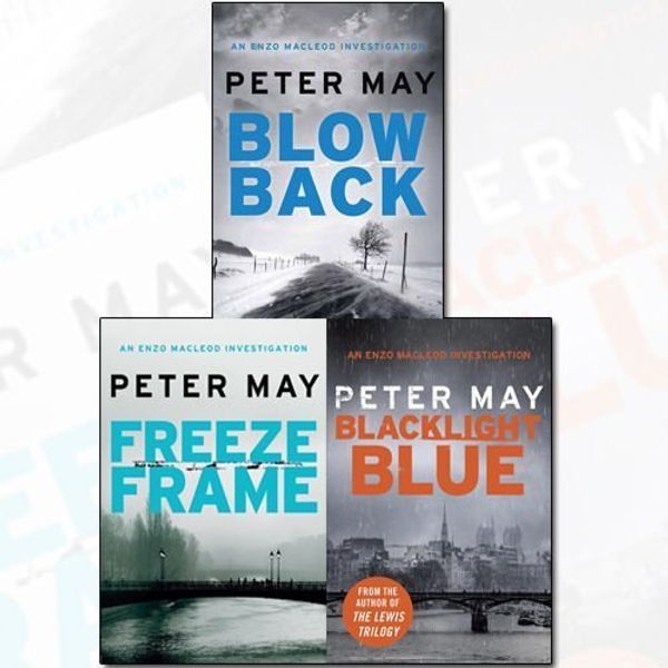Cover Art for 9788574005607, Peter May The Enzo Files Collection 3 Books Bundle (Blacklight Blue: An Enzo Macleod Investigation (The Enzo Files), Blowback: An Enzo Macleod Investigation (The Enzo Files), Freeze Frame: An Enzo Macleod Investigation (The Enzo Files)) by Peter May