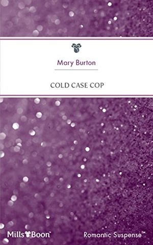 Cover Art for B00960LFCM, Cold Case Cop by Mary Burton