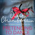 Cover Art for 9781447298533, Pretending to Dance by Diane Chamberlain