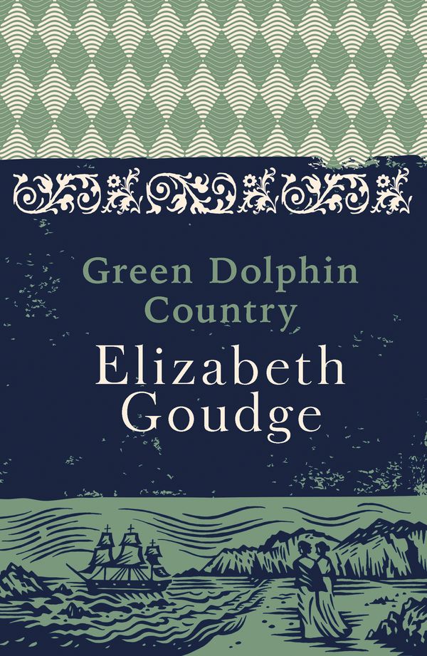 Cover Art for 9781473656314, Green Dolphin Country by Elizabeth Goudge