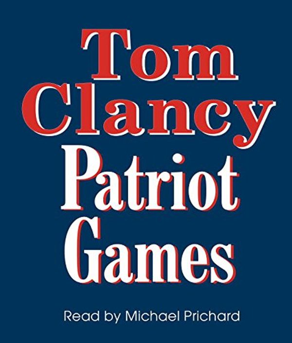 Cover Art for 9781415900581, Patriot Games by Tom Clancy