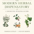 Cover Art for 9781623170790, The Modern Herbal Dispensatory: A Medicine-Making Guide by Thomas Easley