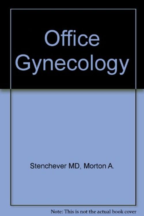 Cover Art for 9780815182252, Office Gynecology, 2e by Morton A. Stenchever MD