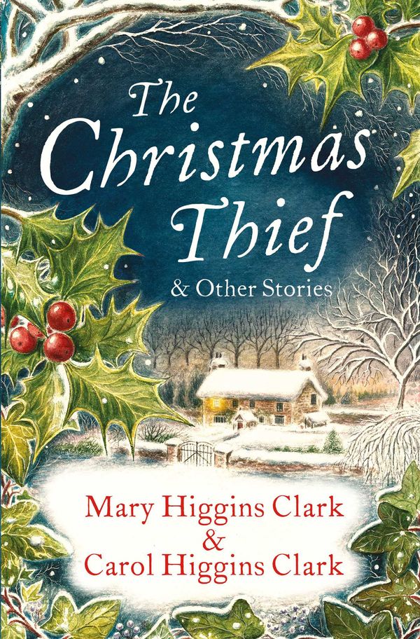 Cover Art for 9781471170164, The Christmas Thief & other stories by Mary Higgins Clark