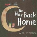 Cover Art for 9780007182282, The Way Back Home by Oliver Jeffers