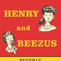 Cover Art for 9780062652362, Henry and Beezus by Beverly Cleary