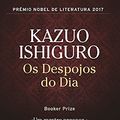 Cover Art for 9789726622093, Os Despojos do Dia (Portuguese Edition) by Kazuo Ishiguro