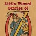 Cover Art for 9781604442175, Little Wizard Stories of Oz by L. Frank Baum