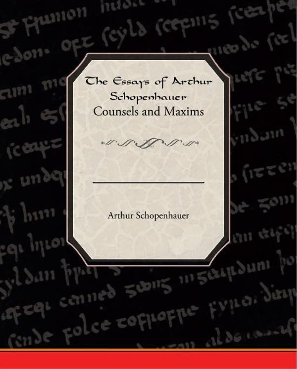 Cover Art for 9781438579931, Counsels and Maxims - From The Essays Of Arthur Schopenhauer by Schopenhauer, Arthur