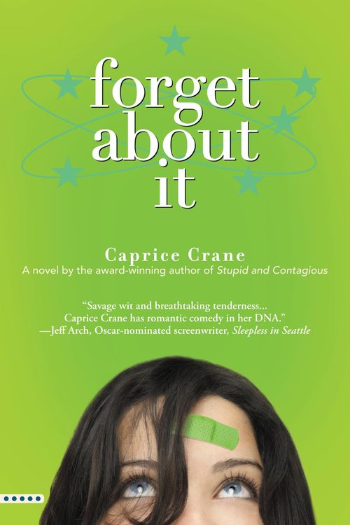 Cover Art for 9780446697552, Forget About It by Caprice Crane