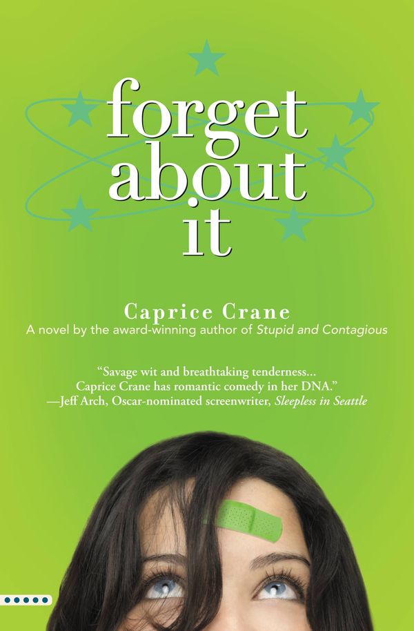 Cover Art for 9780446697552, Forget About It by Caprice Crane