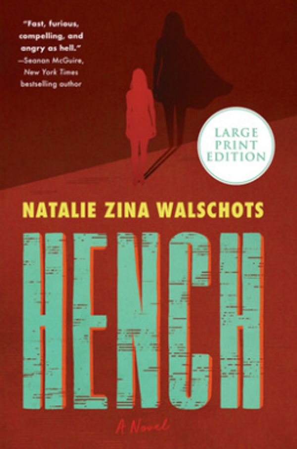 Cover Art for 9780063040571, Hench: A Novel [Large Print] by Natalie Zina Walschots