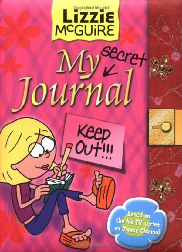 Cover Art for 9780786834327, Lizzie McGuire: My Secret Journal by Heidi Hurst