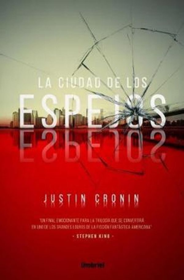 Cover Art for 9788492915941, Ciudad de Los Espejos, La by Justin Cronin