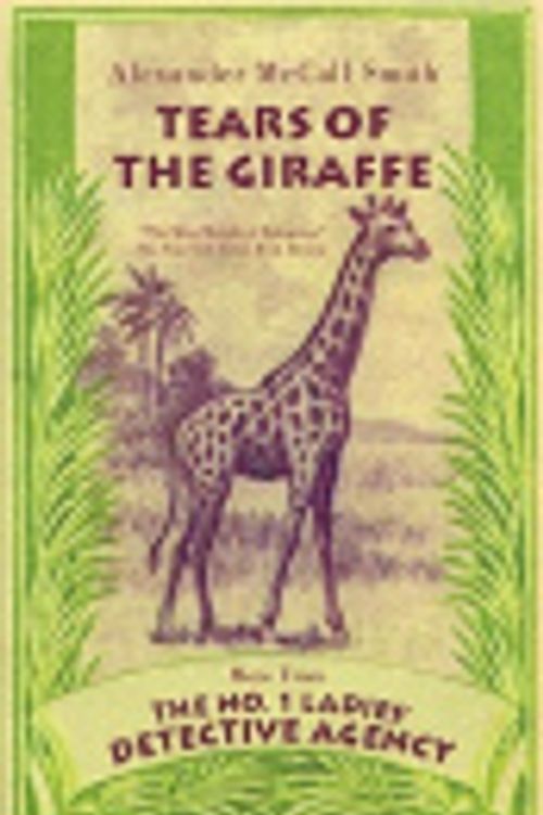 Cover Art for 9785551282433, Tears of the Giraffe by Alexander McCall Smith