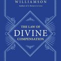 Cover Art for 9780062205421, The Law of Divine Compensation by Marianne Williamson