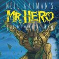 Cover Art for 9781629914367, Neil Gaiman's Mr. Hero Complete Comics Vol. 1: The Newmatic Man by Neil Gaiman, James Vance