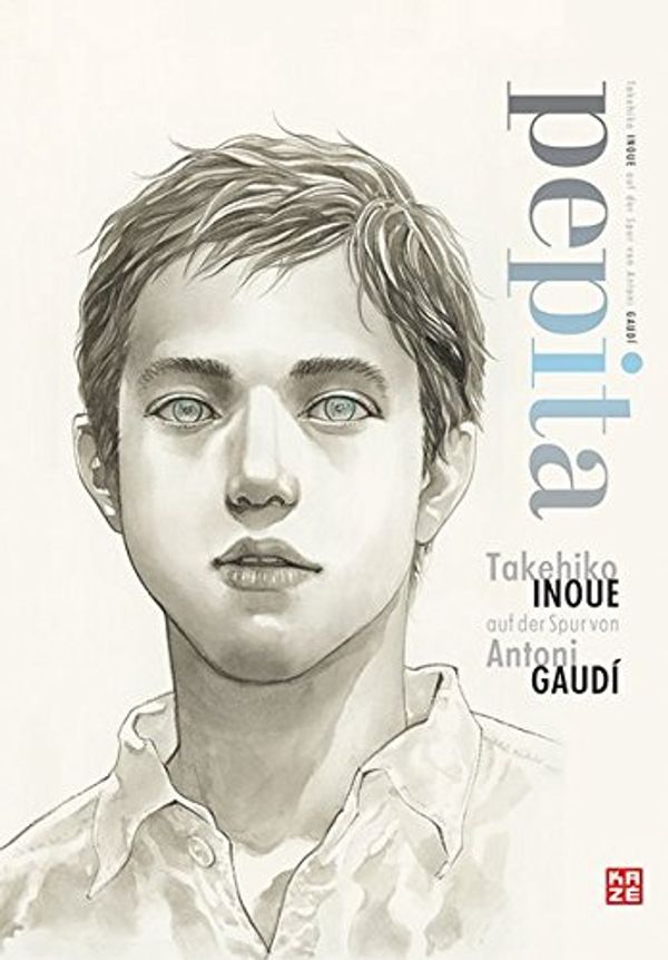Cover Art for 9782820306692, pepita - Takehiko Inoue auf der Spur von Antoni Gaudi by Takehiko Inoue