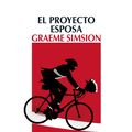 Cover Art for 9788415630463, El proyecto esposa (Narrativa) (Spanish Edition) by Graeme Simsion