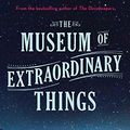 Cover Art for 9781471139321, The Museum of Extraordinary Things by Alice Hoffman