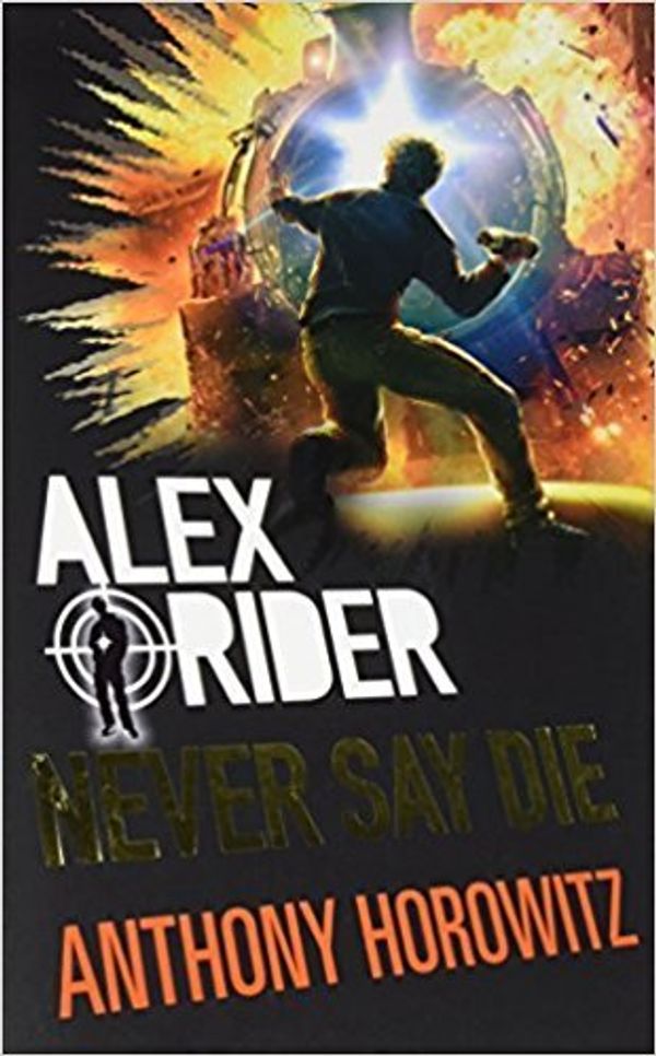 Cover Art for 0642688062798, [By Anthony Horowitz] Alex Rider 11 Never Say Die Export (Paperback)【2017】by Anthony Horowitz (Author) [1879] by Anthony Horowitz