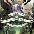 Cover Art for B071NMVF7N, L'école du bien et du mal - tome 3 : Le dernier conte (French Edition) by Soman Chainani