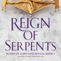 Cover Art for 9781489239259, Reign Of SerpentsBlood of Gods and Royals by Eleanor Herman