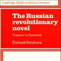 Cover Art for 9780521317375, The Russian Revolutionary Novel by Richard Freeborn