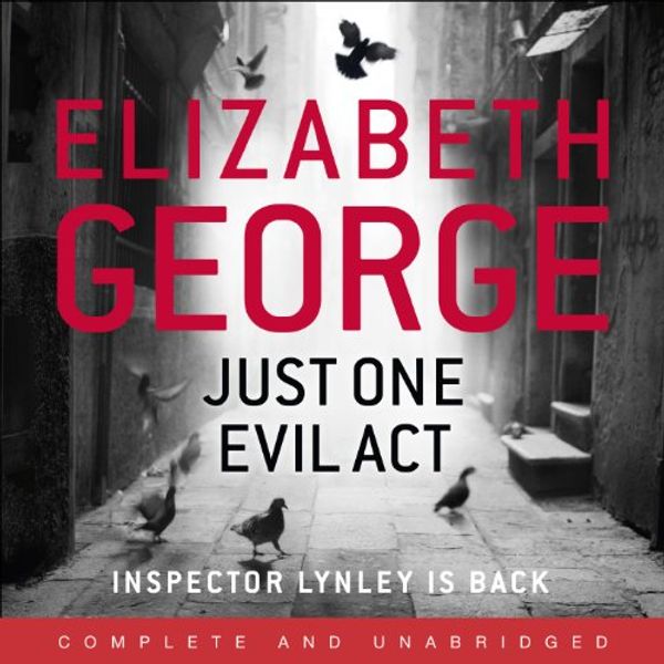 Cover Art for 9781848949737, Just One Evil Act by Elizabeth George