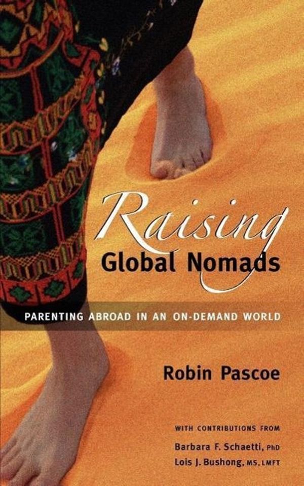 Cover Art for 9780968676035, Raising Global Nomads by Robin Pascoe