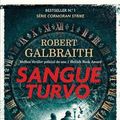 Cover Art for 9789722369701, Sangue Turvo (Portuguese Edition) by Robert Galbraith