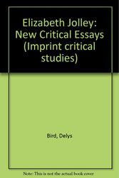 Cover Art for 9780207170607, Elizabeth Jolley: New Critical Essays by Delys Bird, Brenda Ed Walker