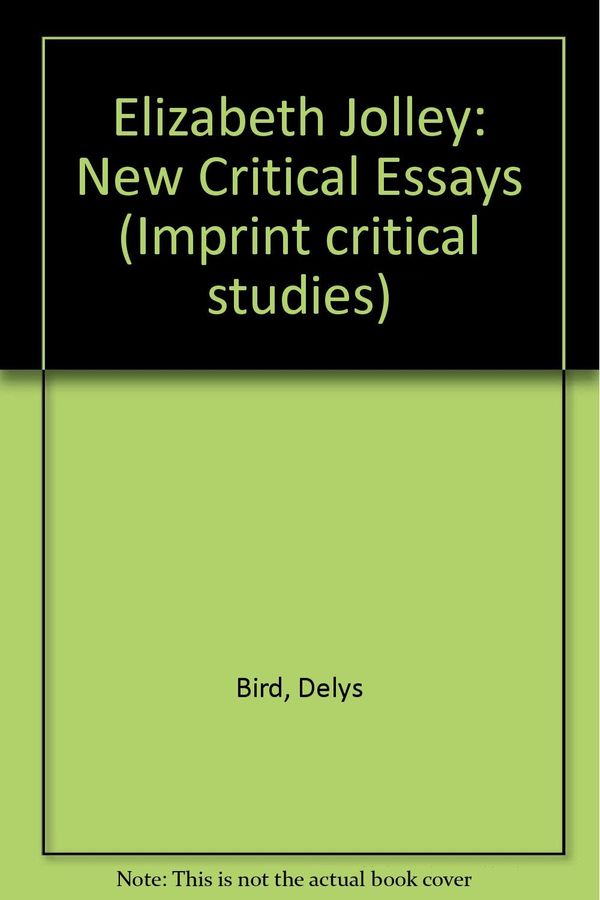 Cover Art for 9780207170607, Elizabeth Jolley: New Critical Essays by Delys Bird, Brenda Ed Walker