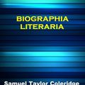 Cover Art for 1230000358675, Biographia Literaria by Samuel Taylor Coleridge