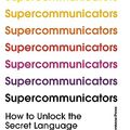 Cover Art for B0C5QKJ8VP, Supercommunicators: The Power of Conversation and the Hidden Language of Connection by Charles Duhigg