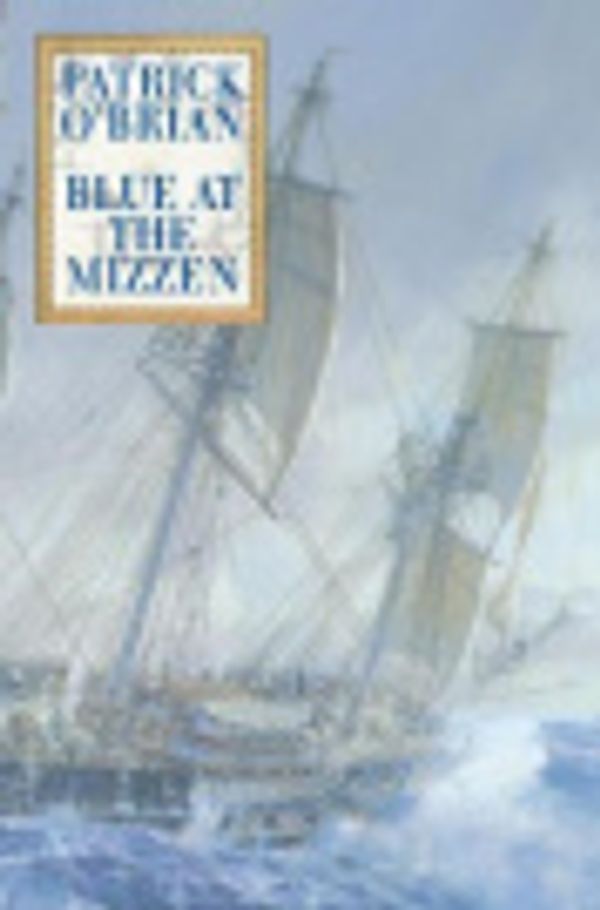 Cover Art for 9780002261289, Blue at the Mizzen by O’Brian, Patrick
