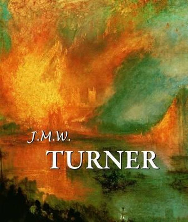 Cover Art for 9781783105755, J.M.W. Turner by Eric Shanes