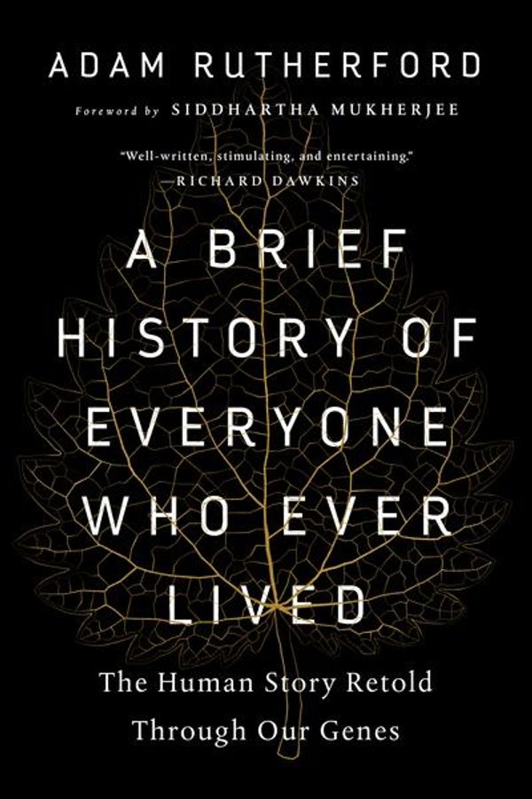 Cover Art for 9781615194049, A Brief History of Everyone Who Ever Lived by Adam Rutherford